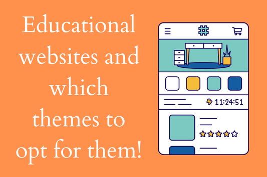 Which Shopify themes are best for your educational website